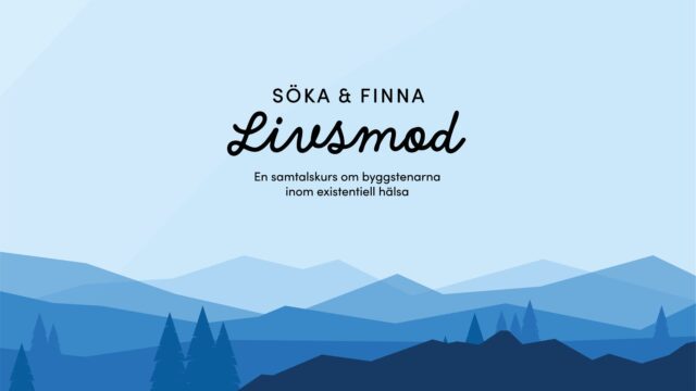 Kursstart: ”Söka och finna livsmod”